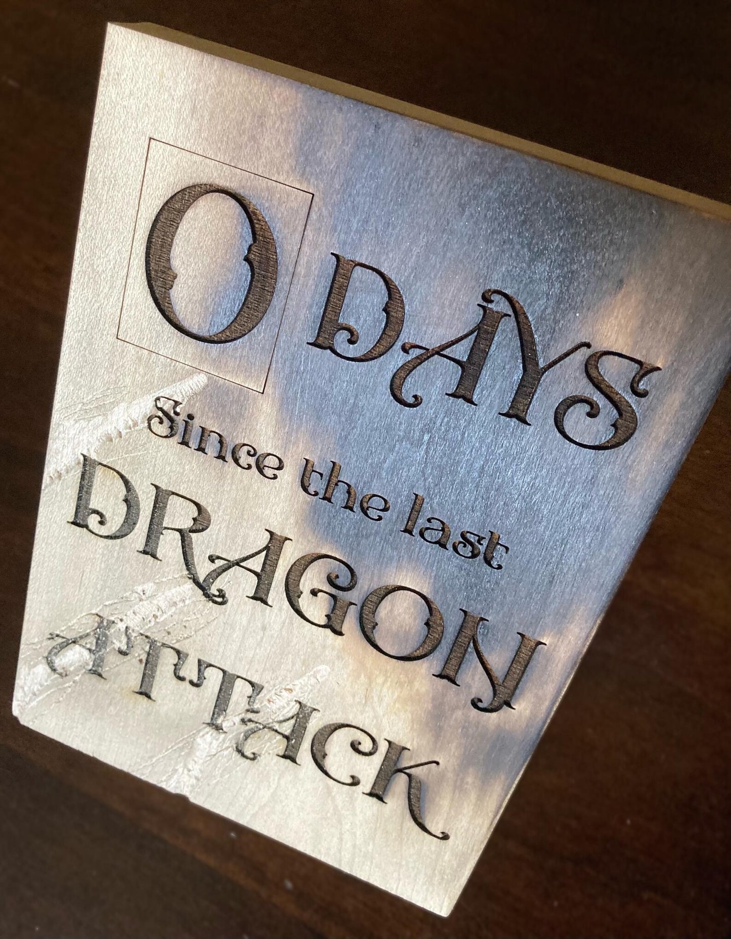 Zero Days Since Dragon Attack Sign - 5.5x8 Inch Shelf Decor with Realistic Claw Marks and Char Aroma
